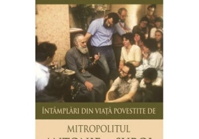 Zambind cu Dumnezeu. Intamplari din viata - Antonie de Suroj