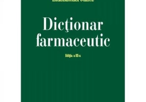 Dictionar farmaceutic. Editia a 3-a - Dumitru Lupuleasa