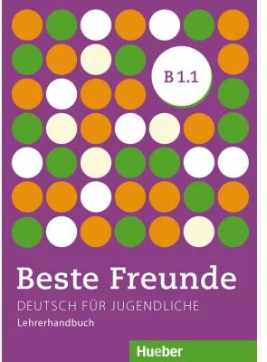 Beste Freunde B1. 1, Lehrerhandbuch - Gerassimos Tsigantes