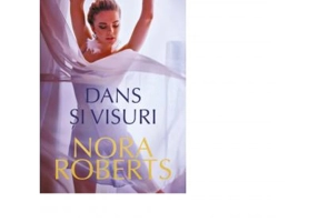 Dans si visuri - Nora Roberts