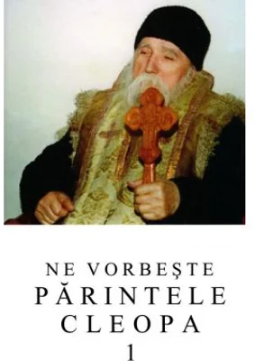 Ne vorbeste parintele Cleopa, volumul 1