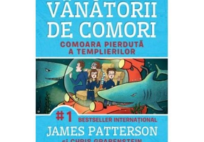 Vanatorii de comori. Comoara pierduta a templierilor - James Patterson, Chris Grabenstein