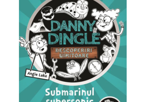 Danny Dingle. Submarinul supersonic - Angie Lake