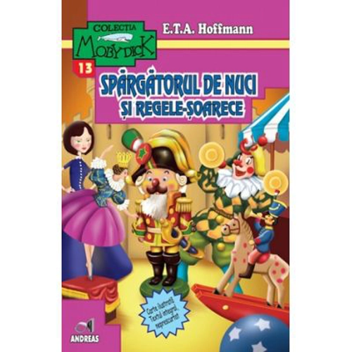 Spargatorul de nuci si Regele-soarece - E. T. A. Hoffmann