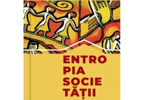Entropia Societatii - Igor Stoica