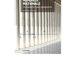 Volumul 6. Mari idei ale matematicii. Numerele irationale. Un scandal in inima matematicii - Bartolo Luque