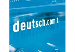 deutsch. com 1, Arbeitsbuch mit integrierter CD zum Arbeitsbuch - Sara Vicente, Carmen Cristache, Dr. Gerhard Neuner, Lina Pilypaityte, Birgit Kirchne