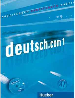 deutsch. com 1, Arbeitsbuch mit integrierter CD zum Arbeitsbuch - Sara Vicente, Carmen Cristache, Dr. Gerhard Neuner, Lina Pilypaityte, Birgit Kirchne