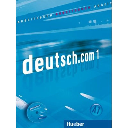 deutsch. com 1, Arbeitsbuch mit integrierter CD zum Arbeitsbuch - Sara Vicente, Carmen Cristache, Dr. Gerhard Neuner, Lina Pilypaityte, Birgit Kirchne