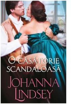 O casatorie scandaloasa - Johanna Lindsey