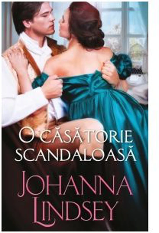 O casatorie scandaloasa - Johanna Lindsey