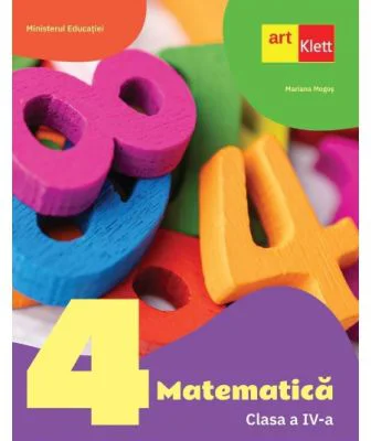 Matematica. Manual pentru clasa a 4-a - Mariana Mogos