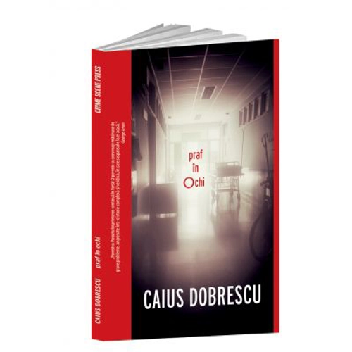 Praf in ochi - Caius Dobrescu