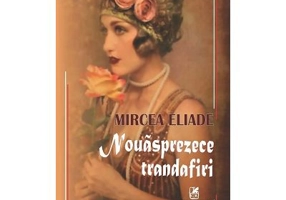 Nouasprezece trandafiri - Mircea Eliade