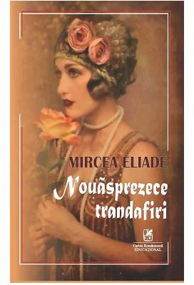 Nouasprezece trandafiri - Mircea Eliade