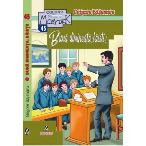 Buna dimineata, baieti! - Grigore Bajenaru