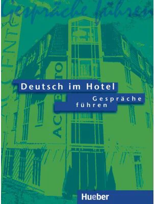 Deutsch im Hotel Gesprache fuhren, Lehrbuch - Paola Barberis Italiano, Elena Bruno Valperga