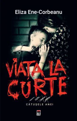 Viata la curte - Eliza Ene-Corbeanu