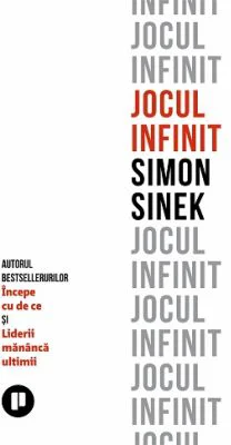 Jocul infinit - Simon Sinek