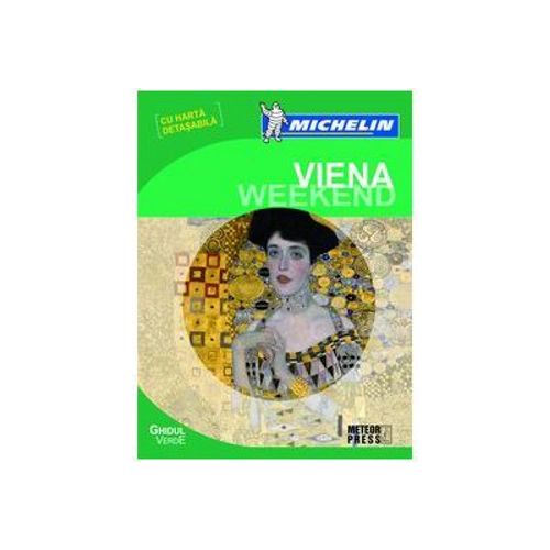 Ghidul Verde Viena Weekend. Ghid de calatorie Michelin