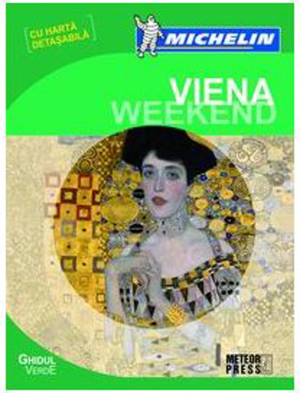Ghidul Verde Viena Weekend. Ghid de calatorie Michelin