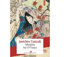 Moartea lui O-Tsuya - Junichiro Tanizaki