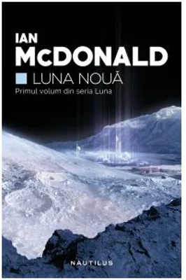 Luna noua (Seria Luna, partea I)