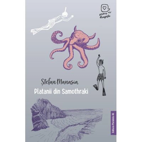 Platanii din Samothraki (Prima dragoste) - Stefan Manasia