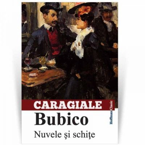 Bubico. Nuvele si schite