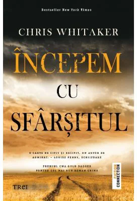 Incepem cu sfarsitul - Chris Whitaker