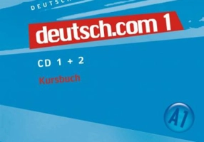 deutsch. com 1, CDs zum Kursbuch - Anta Kursisa, Lina Pilypaityte, Erna Szakaly, Sara Vicente