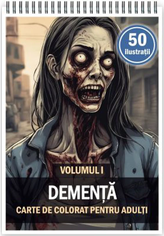 Carte de colorat pentru adulti, 50 de ilustratii, Dementa, Volumul 1
