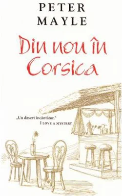 Din nou in Corsica - Peter Mayle