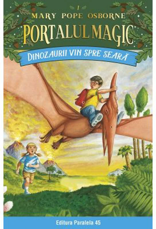 Dinozaurii vin spre seara. Portalul Magic nr. 1 - Mary Pope Osborne