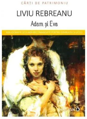 Adam si Eva - Liviu Rebreanu (Carti de patrimoniu)