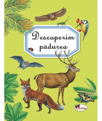 Descoperim padurea - Emilie Beaumont