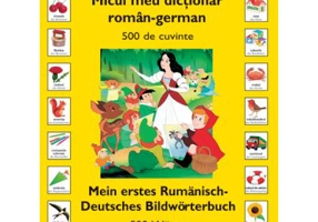 Micul meu dictionar Roman - German (500 de cuvinte)