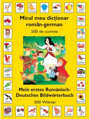 Micul meu dictionar Roman - German (500 de cuvinte)