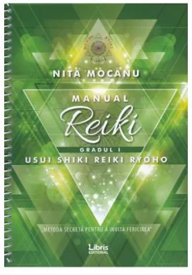 Manual de Reiki. Gradul I