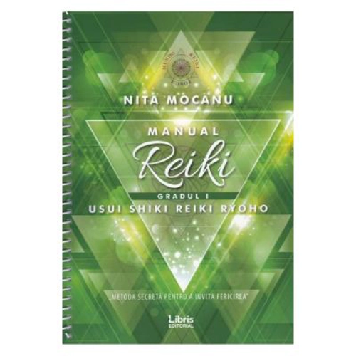 Manual de Reiki. Gradul I