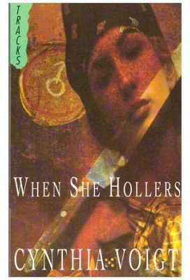 When She Hollers - Cynthia Voigt