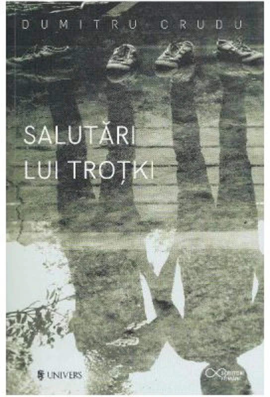 Salutari lui Trotki - Dumitru Crudu