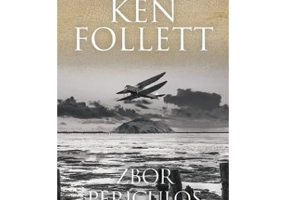 Zbor periculos - Ken Follett