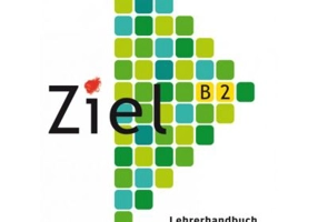 Ziel B2, Band 1, Lektion 1-8 Lehrerhandbuch - Gabriele Schweller