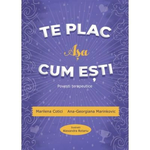 Te plac asa cum esti. Povesti terapeutice
