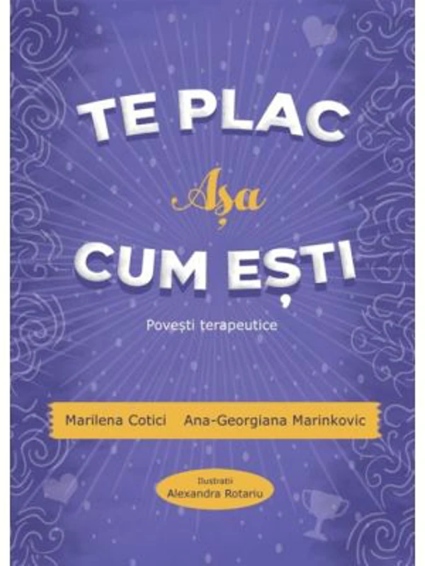 Te plac asa cum esti. Povesti terapeutice