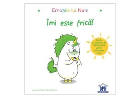 Emotiile lui Noni. Imi este frica! - Aurelie Chien Chow Chine