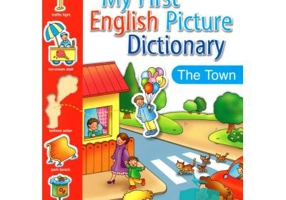 My First English Picture Dictionary - In town - Joy Olivier