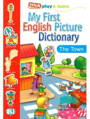 My First English Picture Dictionary - In town - Joy Olivier
