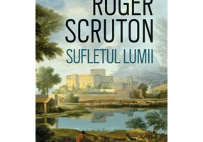 Sufletul lumii - Roger Scruton